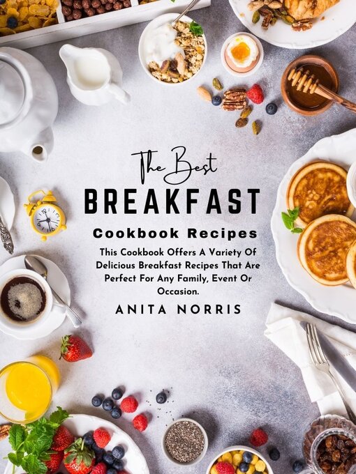Title details for The Best Breakfast Cookbook Recipes by Anita Norris - Available